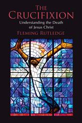 Cover of Fleming Rutledge's "The Crucifixion"